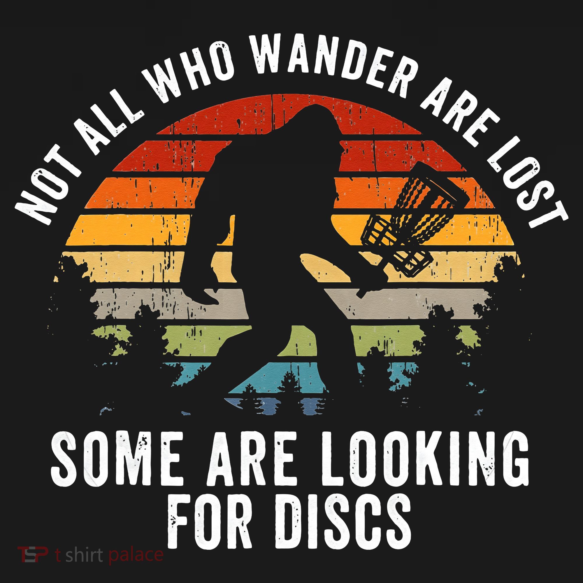 Not All Who Wander Are Lost Disc Golf Bigfoot Sasquatch Women's Hoodie