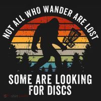 Not All Who Wander Are Lost Disc Golf Bigfoot Sasquatch Women's Tank Top thumb 5