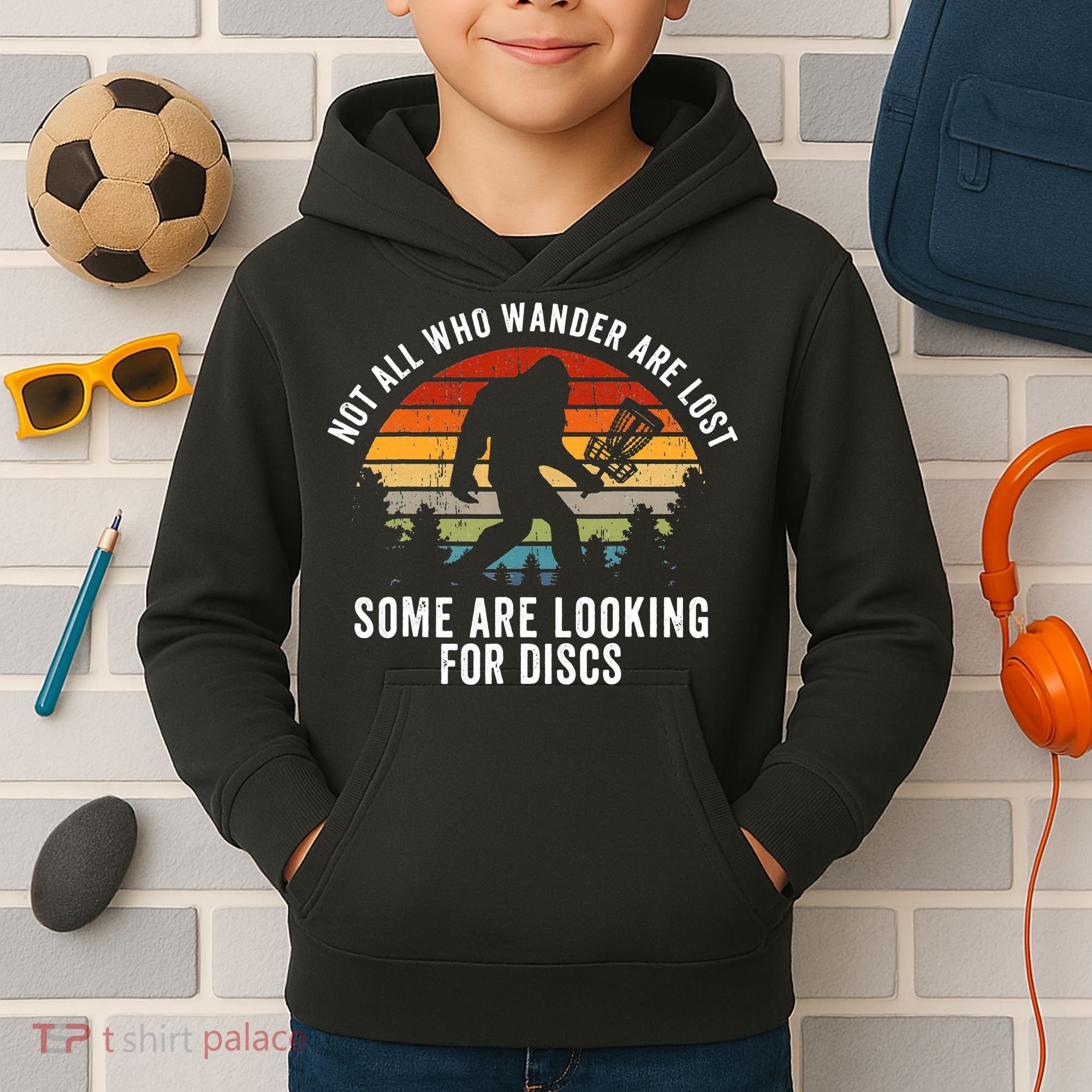 Not All Who Wander Are Lost Disc Golf Bigfoot Sasquatch Kids Hoodie