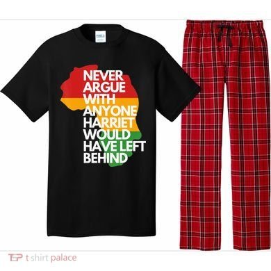 Never Argue With Anyone Harriet Would Have Left Behind Pajama Set