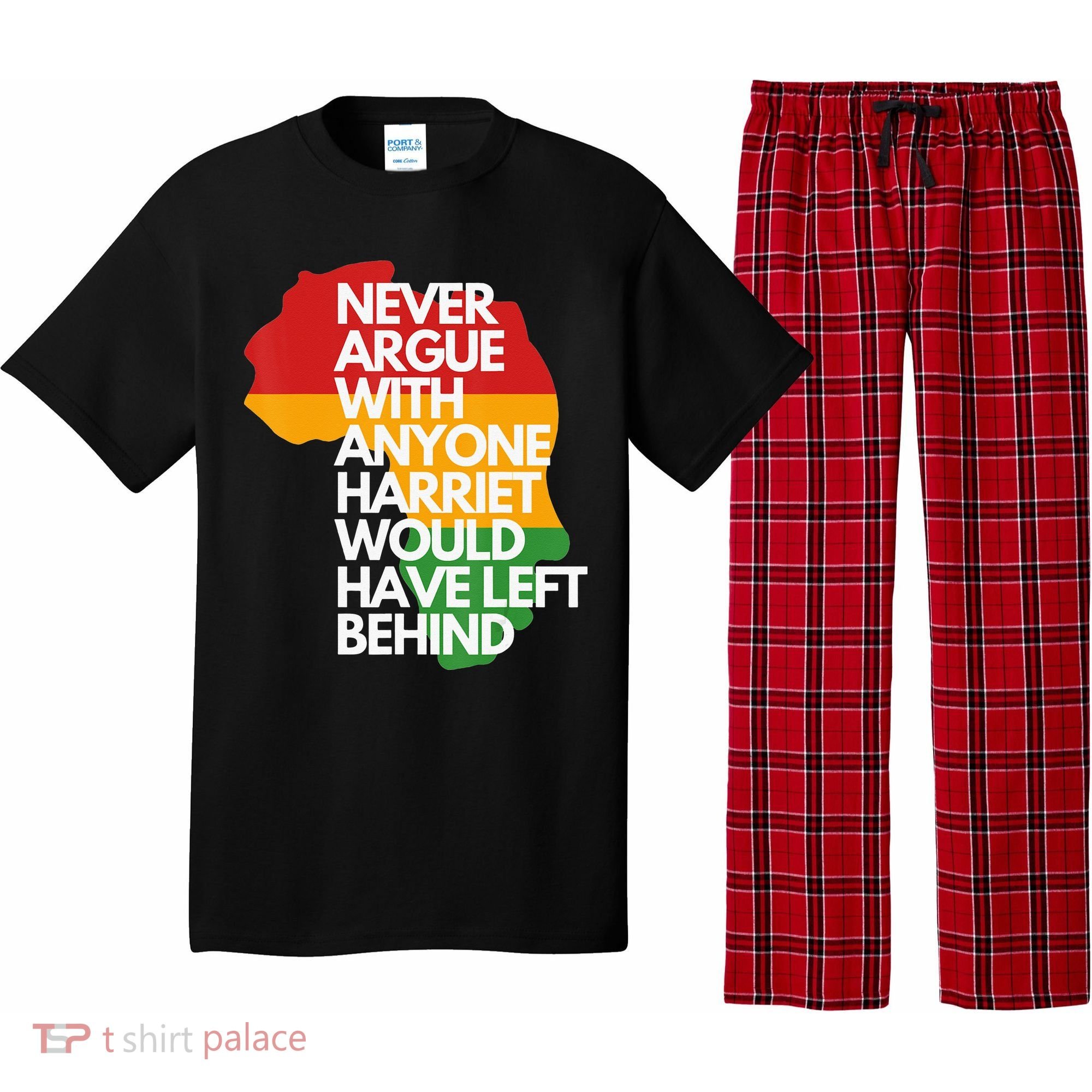 Never Argue With Anyone Harriet Would Have Left Behind Pajama Set