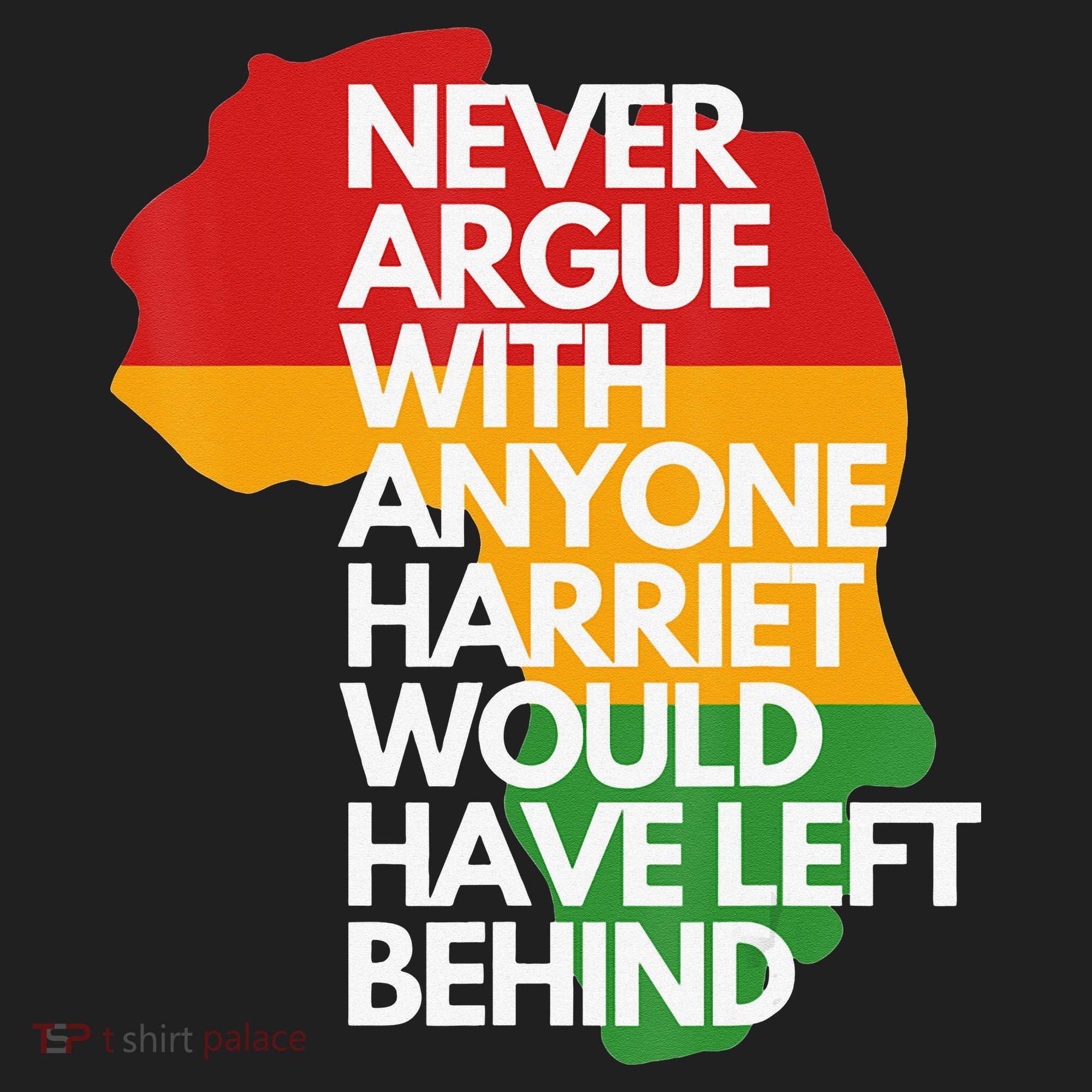 Never Argue With Anyone Harriet Would Have Left Behind Tumbler