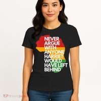 Never Argue With Anyone Harriet Would Have Left Behind Women's T-Shirt thumb 4