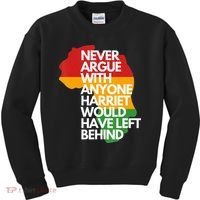 Never Argue With Anyone Harriet Would Have Left Behind Kids Sweatshirt thumb 0
