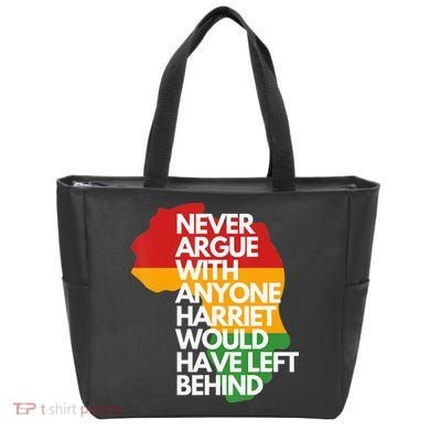 Never Argue With Anyone Harriet Would Have Left Behind Tote Bag