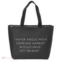 Never Argue With Someone Harriet Would Have Left Behind Tote Bag thumb 0