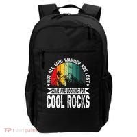 Not All Who Wander Are Lost Some Are Looking For Cool Rocks Backpack thumb 0