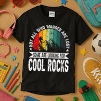 Not All Who Wander Are Lost Some Are Looking For Cool Rocks Kids T-Shirt thumb 3
