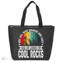 Not All Who Wander Are Lost Some Are Looking For Cool Rocks Tote Bag thumb 0
