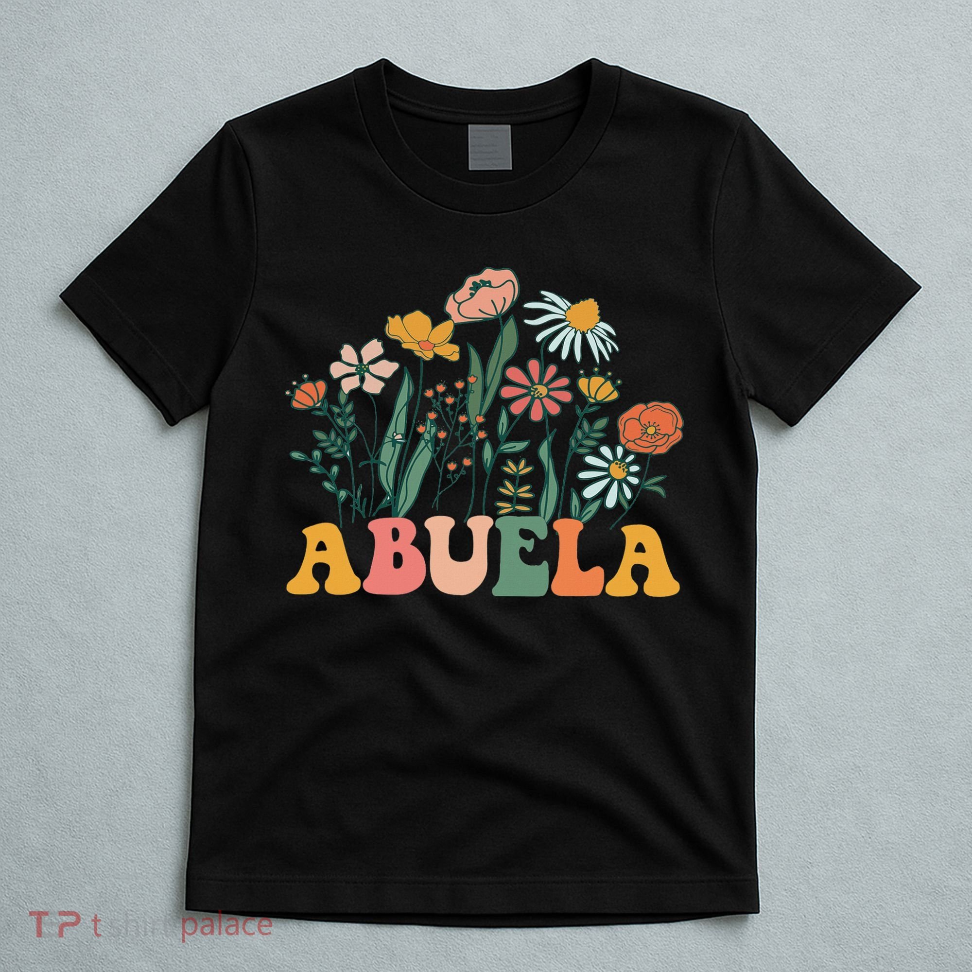 New Abuela Wildflower First Birthday & Baby Shower T-Shirt