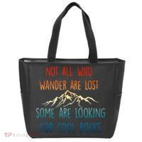 Not All Who Wander Are Lost Some Are Looking For Cool Rocks Tote Bag thumb 0