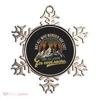 Not All Who Wander Are Lost Some Are Looking For Cool Rocks Ornament thumb 0