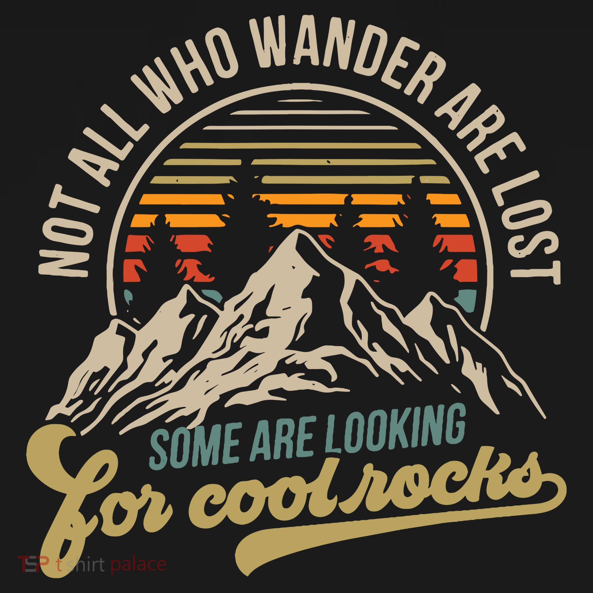 Not All Who Wander Are Lost Some Are Looking For Cool Rocks Ornament