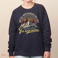 Not All Who Wander Are Lost Some Are Looking For Cool Rocks Women's Sweatshirt thumb 0