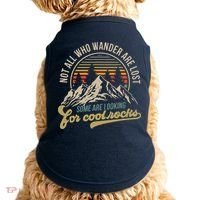 Not All Who Wander Are Lost Some Are Looking For Cool Rocks Doggie Tank thumb 0