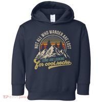 Not All Who Wander Are Lost Some Are Looking For Cool Rocks Toddler Hoodie thumb 0