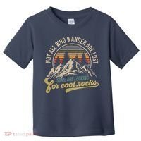 Not All Who Wander Are Lost Some Are Looking For Cool Rocks Toddler T-Shirt thumb 0