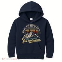 Not All Who Wander Are Lost Some Are Looking For Cool Rocks Kids Hoodie thumb 0