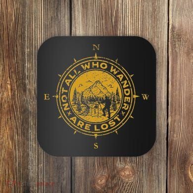 Not All Who Wander Are Lost Compass Coaster