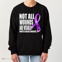 Not All Wounds Are Visible Domestic Violence Awareness Women's Sweatshirt thumb 0