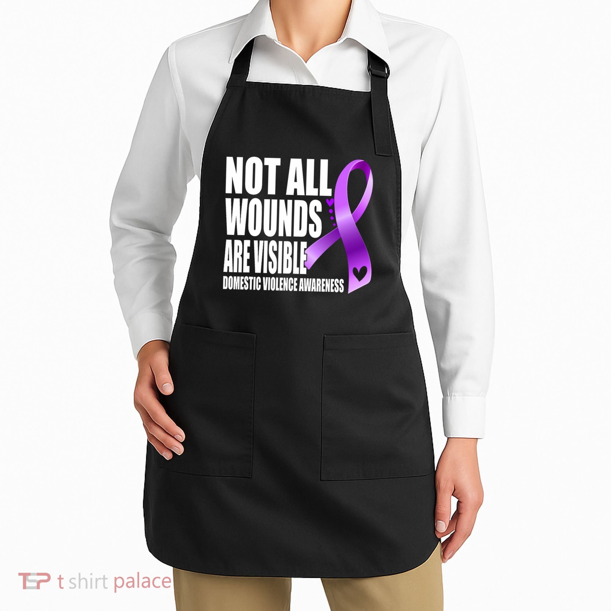 Not All Wounds Are Visible Domestic Violence Awareness Apron
