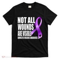 Not All Wounds Are Visible Domestic Violence Awareness T-Shirt thumb 0