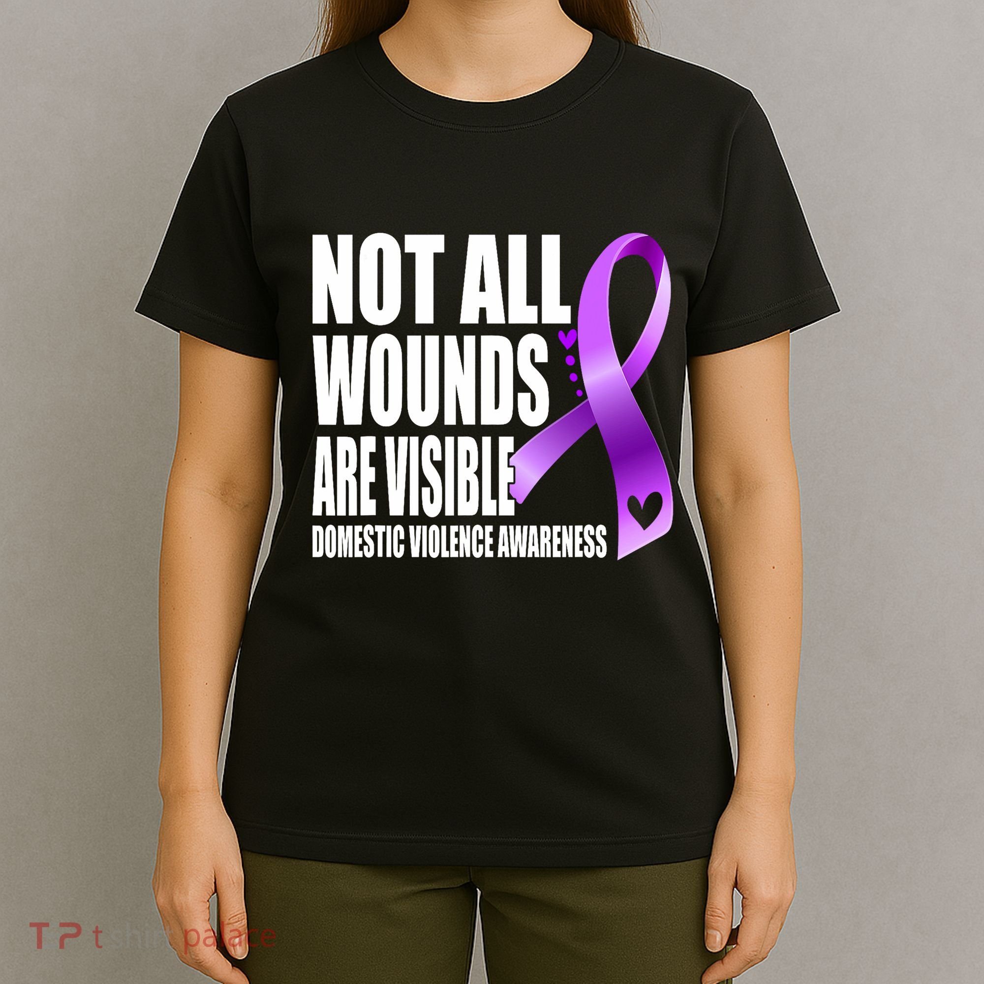 Not All Wounds Are Visible Domestic Violence Awareness T-Shirt
