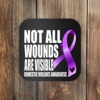 Not All Wounds Are Visible Domestic Violence Awareness Coaster thumb 0