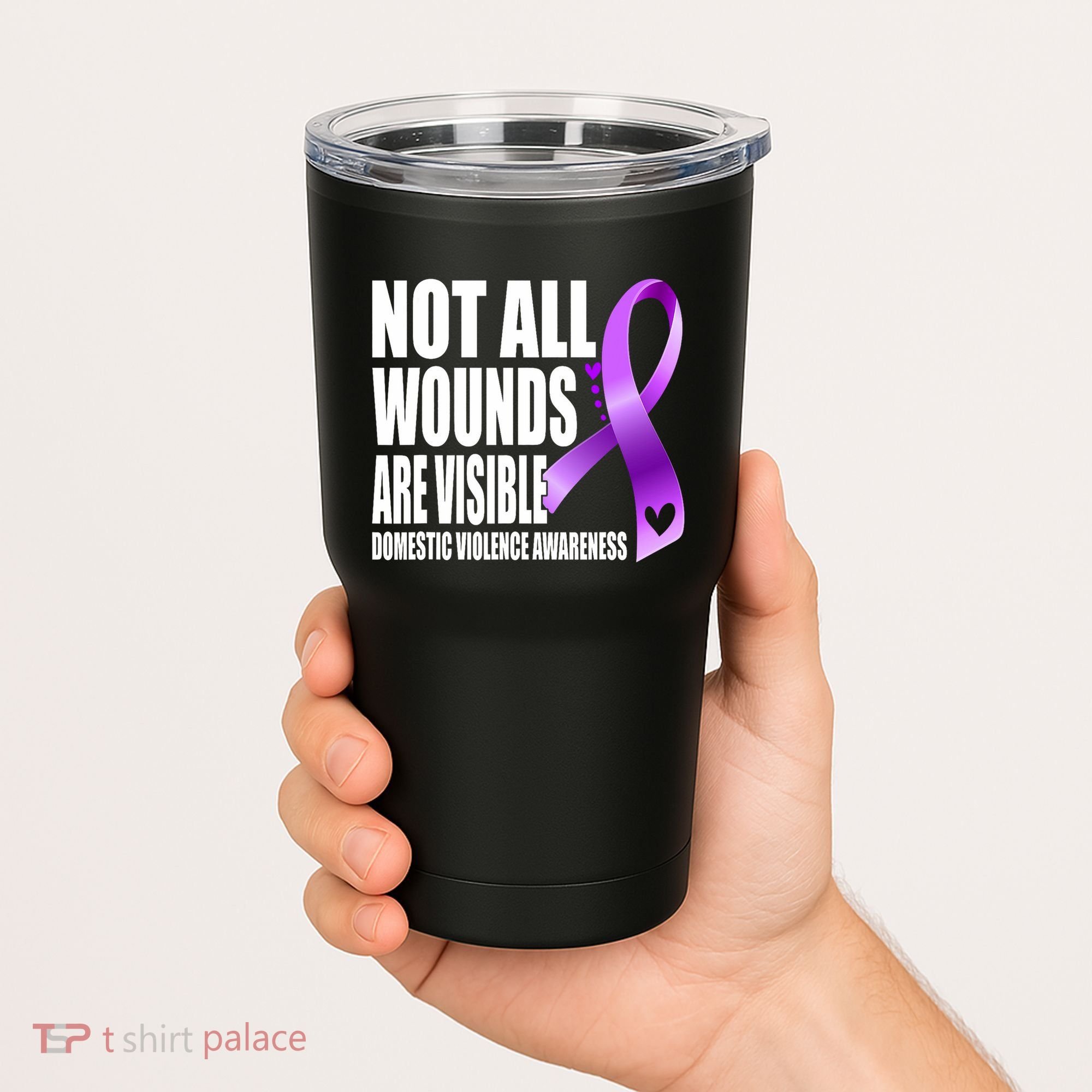 Not All Wounds Are Visible Domestic Violence Awareness Tumbler
