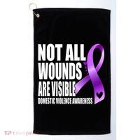 Not All Wounds Are Visible Domestic Violence Awareness Golf Towel thumb 0