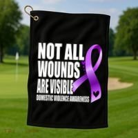 Not All Wounds Are Visible Domestic Violence Awareness Golf Towel thumb 1