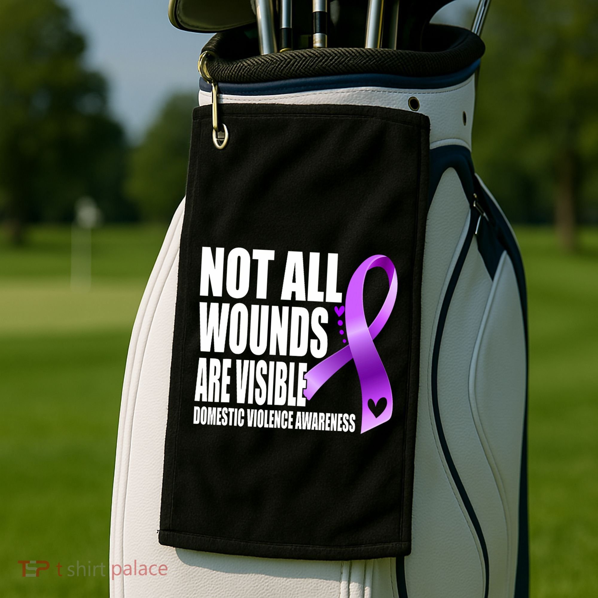 Not All Wounds Are Visible Domestic Violence Awareness Golf Towel