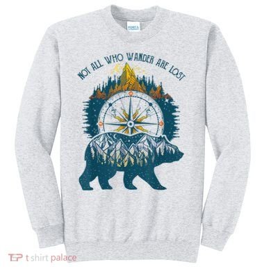 Not All Who Wander Are Lost Bear Camping Crew Happy Camper Sweatshirt