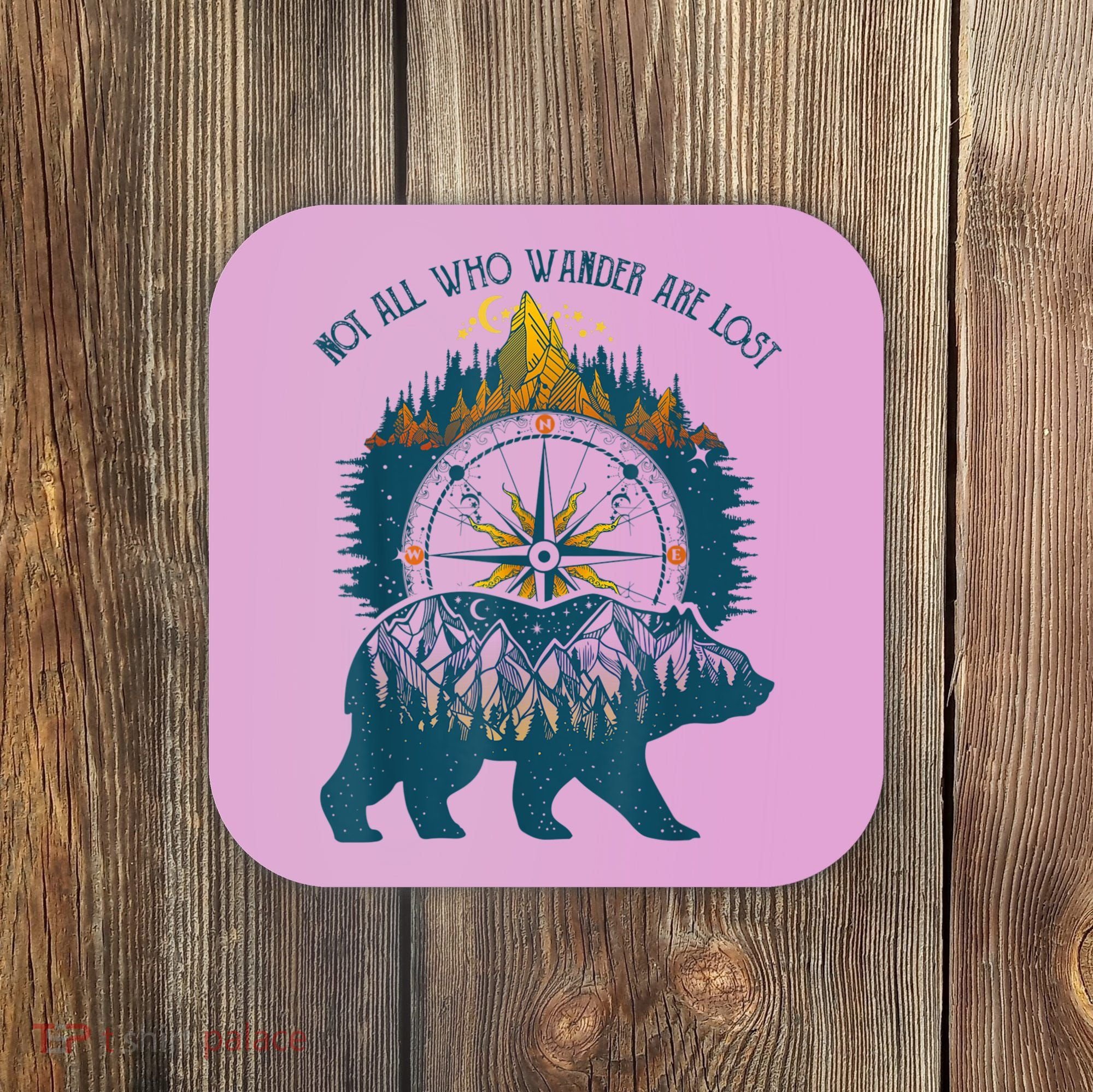 Not All Who Wander Are Lost Bear Camping Crew Happy Camper Coaster