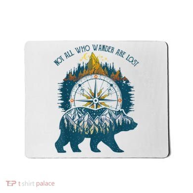 Not All Who Wander Are Lost Bear Camping Crew Happy Camper Mousepad
