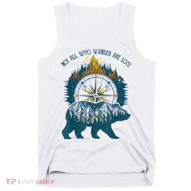 Not All Who Wander Are Lost Bear Camping Crew Happy Camper Tank Top