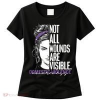 Not All Wounds Are Visible Women Domestic Violence Awareness Women's T-Shirt thumb 0
