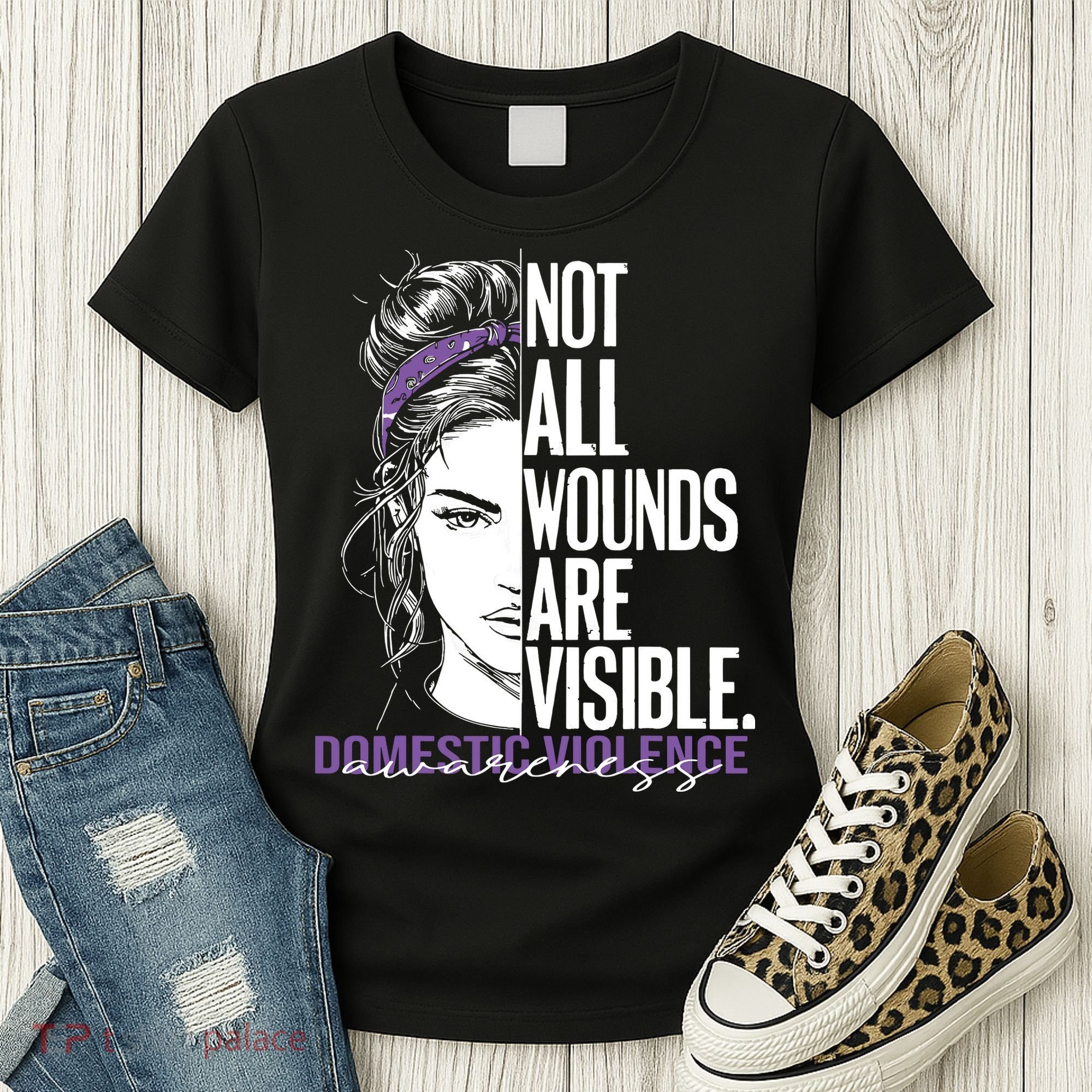 Not All Wounds Are Visible Women Domestic Violence Awareness Women's T-Shirt