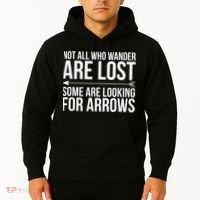 Not All Who Wander Are Lost Some Looking For Arrows Archery Hoodie thumb 2