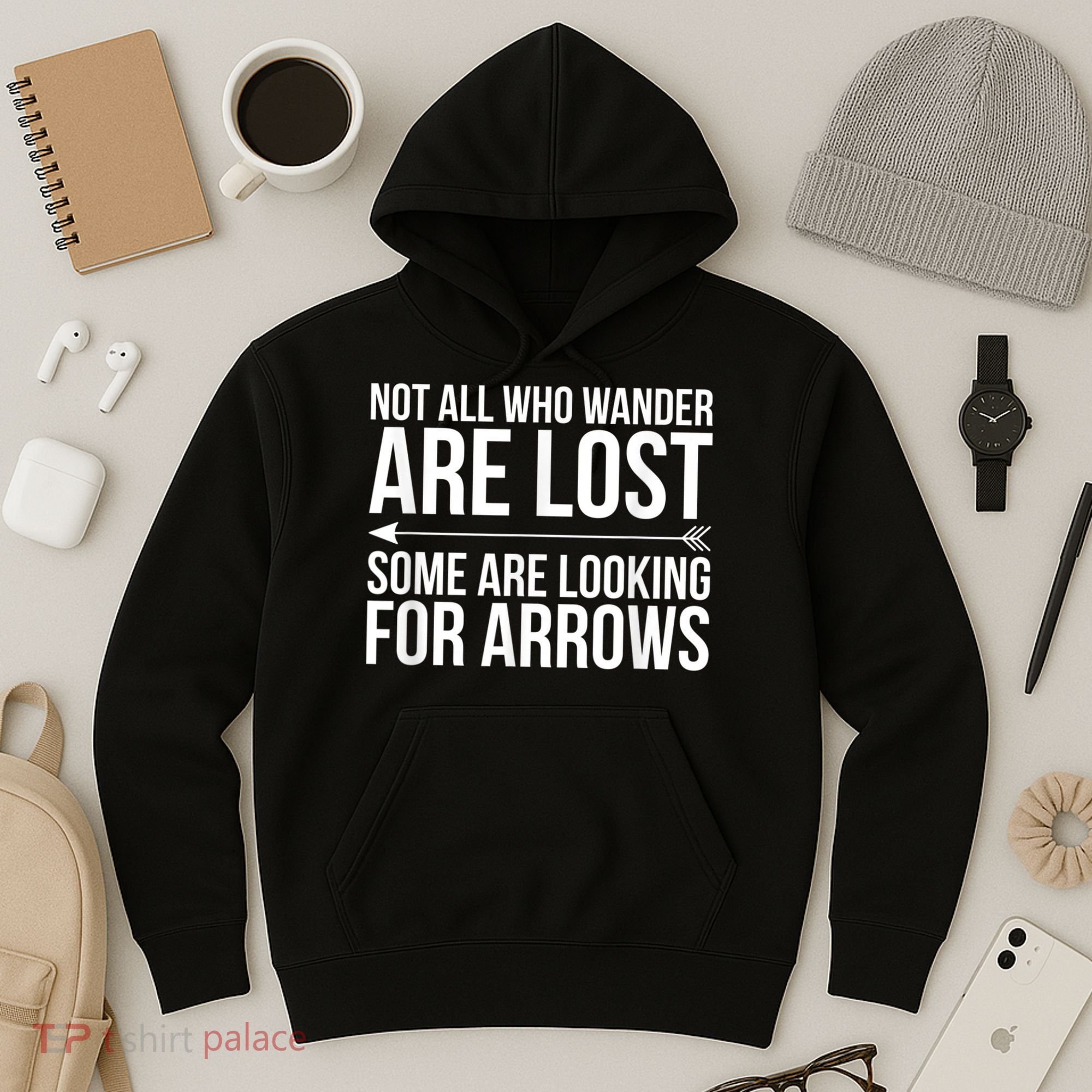 Not All Who Wander Are Lost Some Looking For Arrows Archery Hoodie