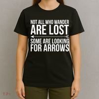 Not All Who Wander Are Lost Some Looking For Arrows Archery T-Shirt thumb 4