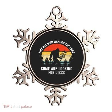 Not All Who Wander Are Lost Some Looking For Discs Bigfoot TShirt Ornament