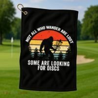 Not All Who Wander Are Lost Some Looking For Discs Bigfoot TShirt Golf Towel thumb 1
