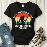 Not All Who Wander Are Lost Some Looking For Discs Bigfoot TShirt Women's T-Shirt thumb 3