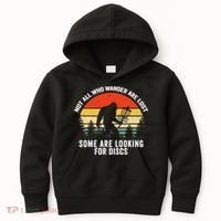 Not All Who Wander Are Lost Some Looking For Discs Bigfoot TShirt Kids Hoodie thumb 0