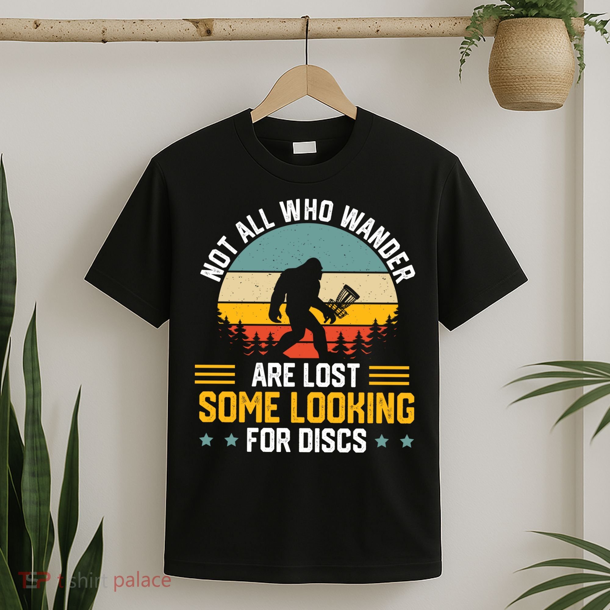 Not All Who Wander Are Lost Disc Golf Bigfoot Funny Golfing T-Shirt