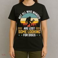 Not All Who Wander Are Lost Disc Golf Bigfoot Funny Golfing T-Shirt thumb 4