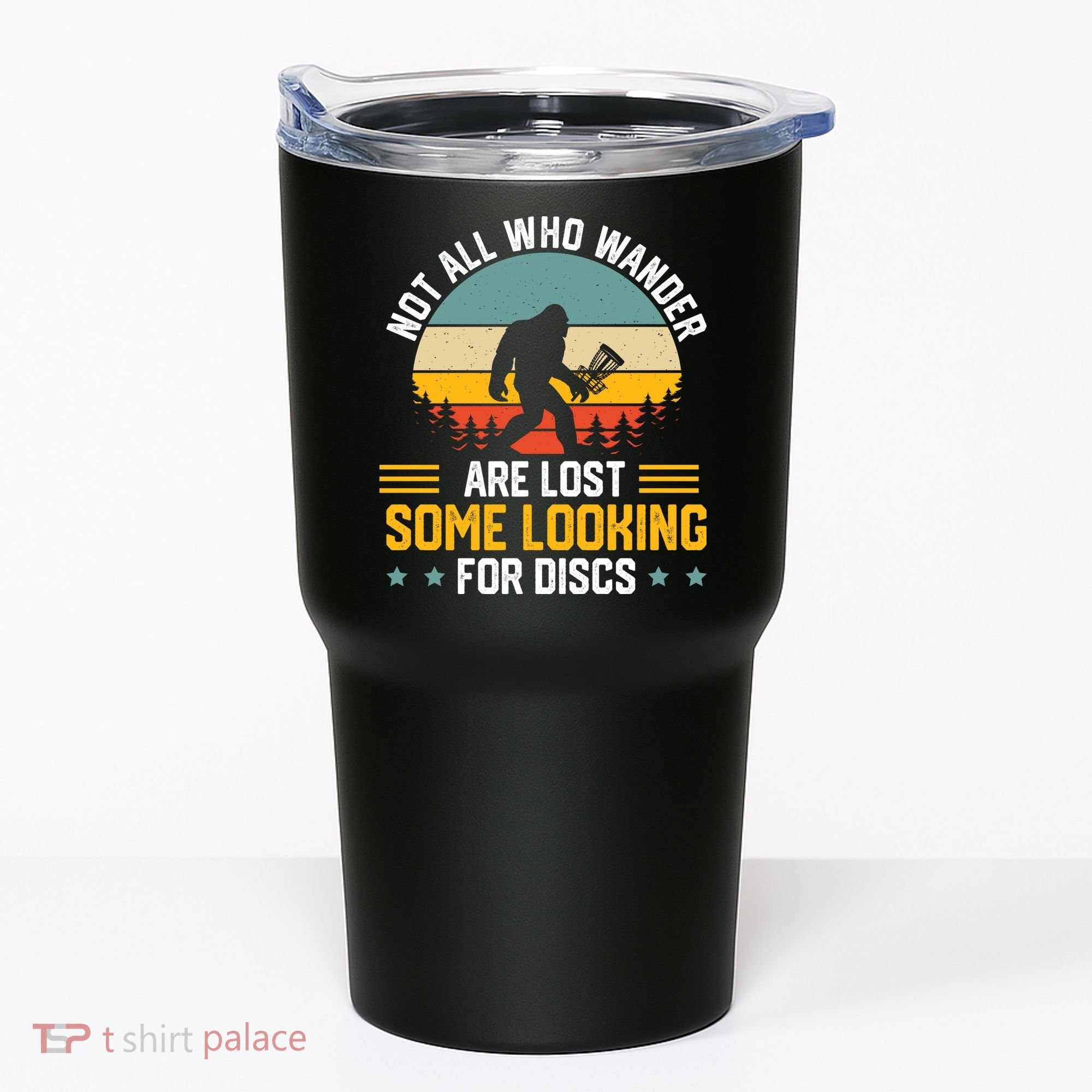 Not All Who Wander Are Lost Disc Golf Bigfoot Funny Golfing Tumbler