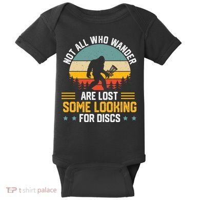 Not All Who Wander Are Lost Disc Golf Bigfoot Funny Golfing Baby Bodysuit