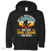 Not All Who Wander Are Lost Disc Golf Bigfoot Funny Golfing Toddler Hoodie thumb 0